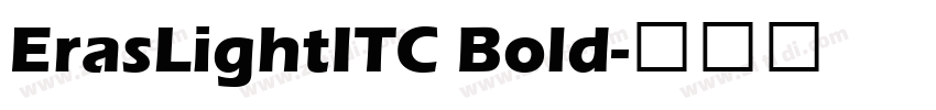 ErasLightITC Bold字体转换